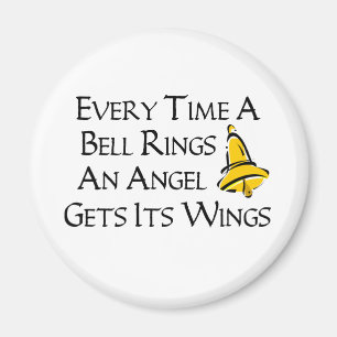 Every Time a Bell Rings Magnet