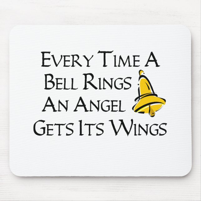 Every Time a Bell Rings Mouse Mat (Front)