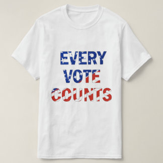 "Every Vote Counts" USA president Election  T-Shirt