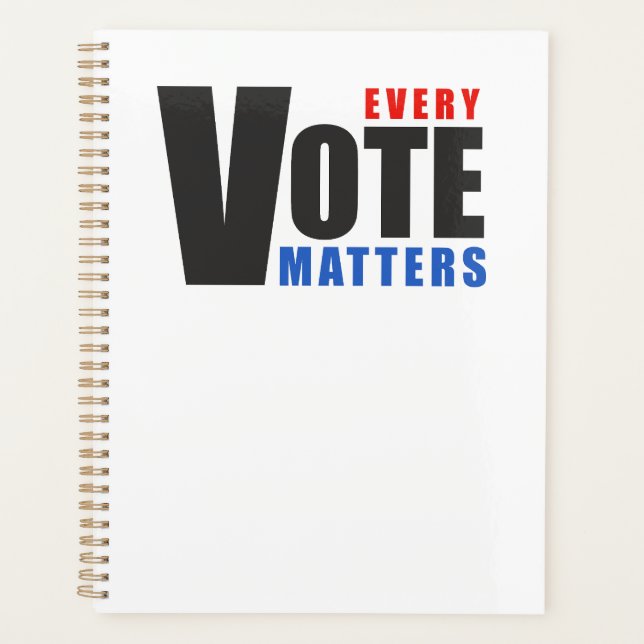 Every Vote Matters - your vote is your power Planner (Front)