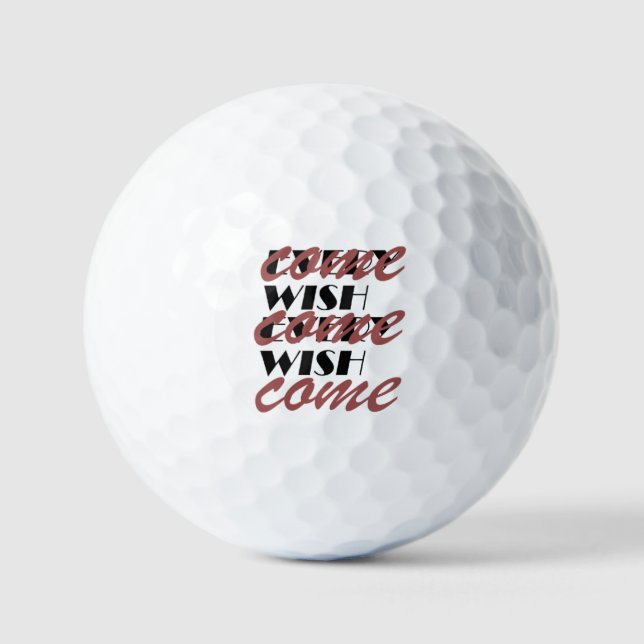 EVERY WISH COME  GOLF BALLS (Front)