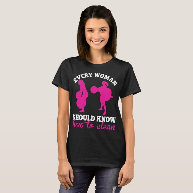 Every Woman Should Know How Clean Weight Lifting T-Shirt (Front Full)