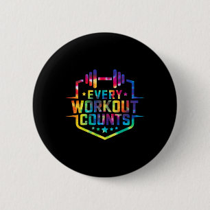 Every Workout Counts Funny Gym Sayings Motivated T 6 Cm Round Badge