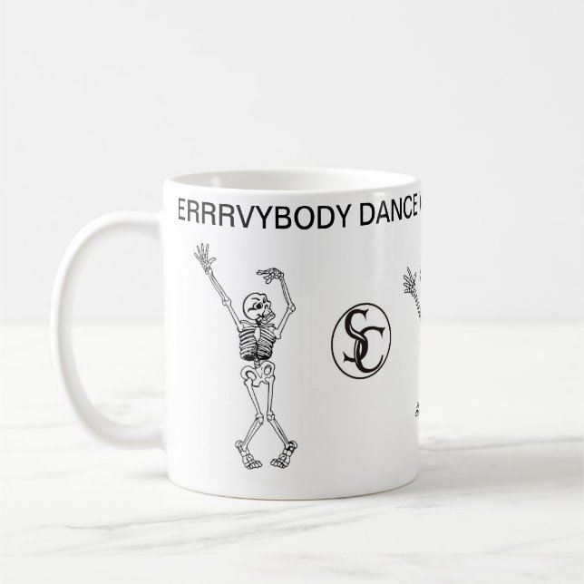Everybody Dance When the Madman's Up MUG (Left)