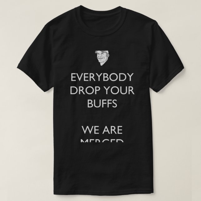 Everybody Drop Your Buffs - SurvivorProbst T-Shirt (Design Front)