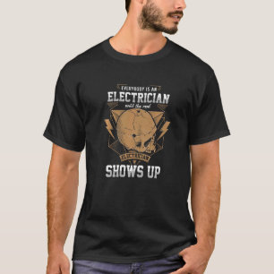 Everybody Electrician Electricity Craftsman Linema T-Shirt