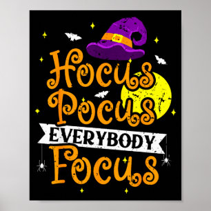 Everybody Focus Funny Halloween Teacher Men Women  Poster