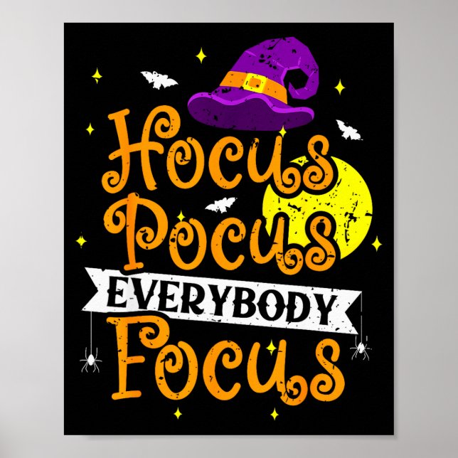 Everybody Focus Funny Halloween Teacher Men Women  Poster (Front)