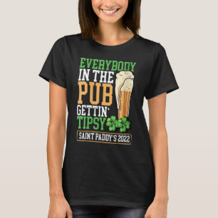 Everybody In The Pub Getting Tipsy St Patricks Day T-Shirt
