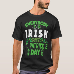 Everybody is Irish on St Patricks Day costume Men T-Shirt