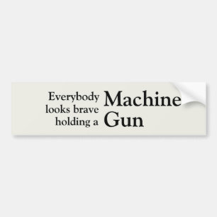 Everybody looks brave Sticker