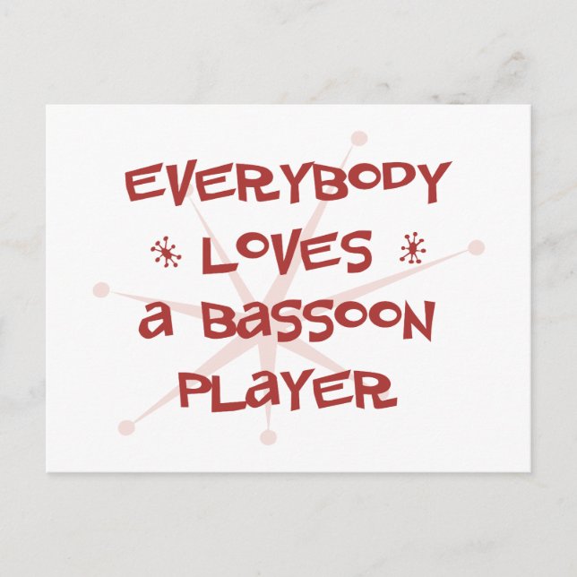 Everybody Loves A Bassoon Player Postcard (Front)