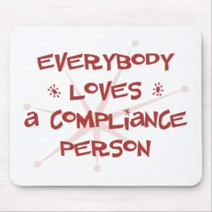 Everybody Loves A Compliance Person Mouse Mat