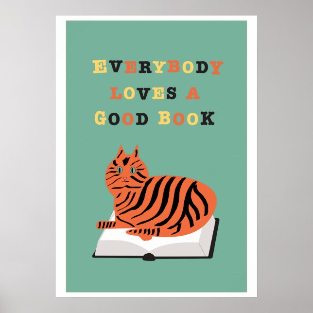 Everybody Loves a Good Book Poster with Cat (Front)