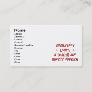 Everybody Loves A Health and Safety Officer Business Card