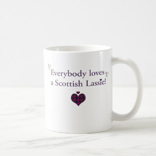 Everybody loves a Scottish lassie! Coffee Mug
