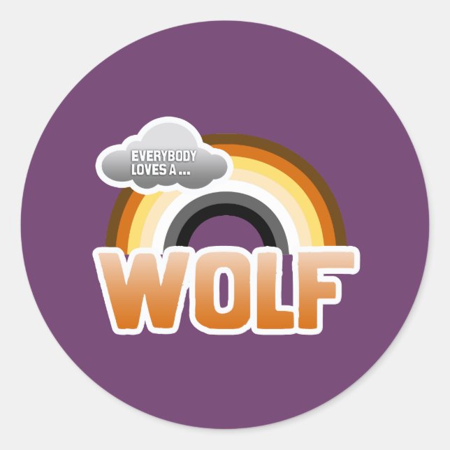 Everybody Loves a Wolf Classic Round Sticker (Front)