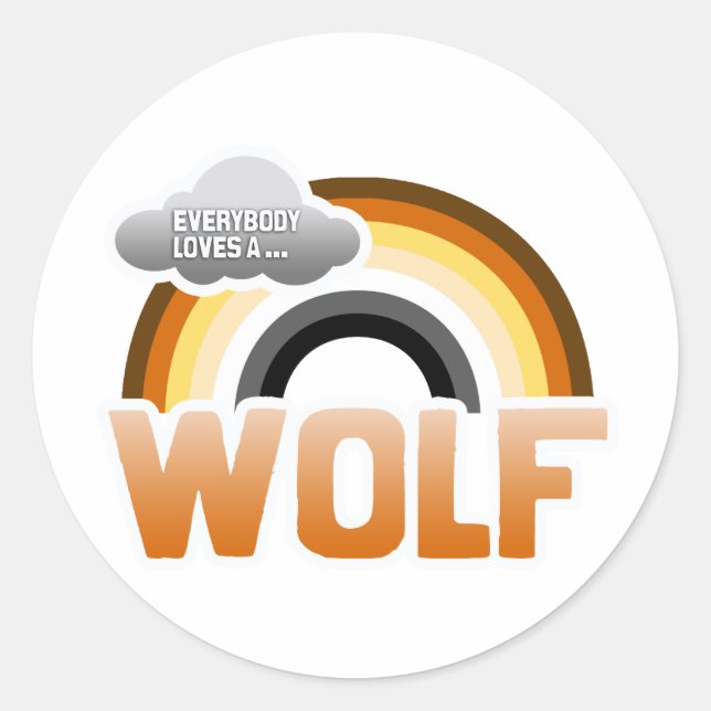 Everybody Loves a Wolf Classic Round Sticker (Front)