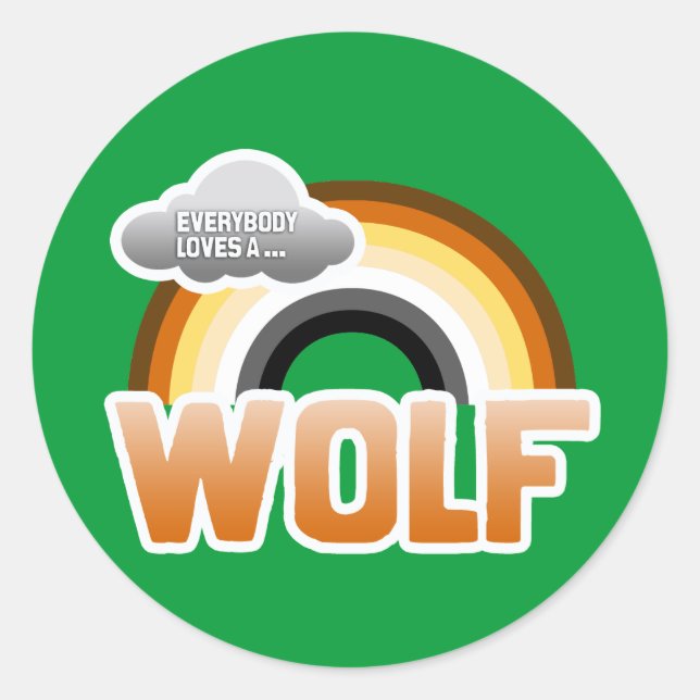 Everybody Loves a Wolf Classic Round Sticker (Front)