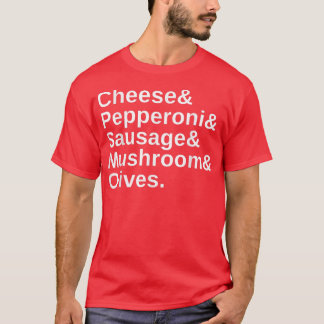 Everybody Loves Pizza Pepperoni & Sausage  T-Shirt