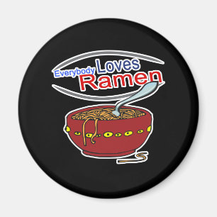 Everybody Loves Ramen Parody Magnet