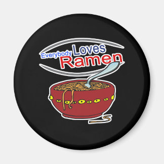 Everybody Loves Ramen Parody Magnet