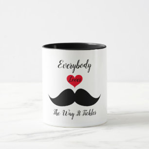 Everybody Loves The Way It Tickles Mug