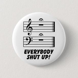 Everybody Shut Up! 6 Cm Round Badge