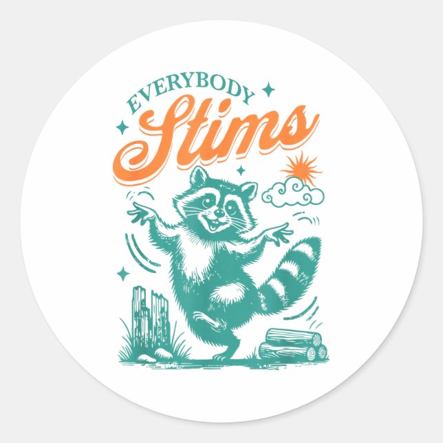 Everybody Stims Racoon Funny Design  Classic Round Sticker (Front)