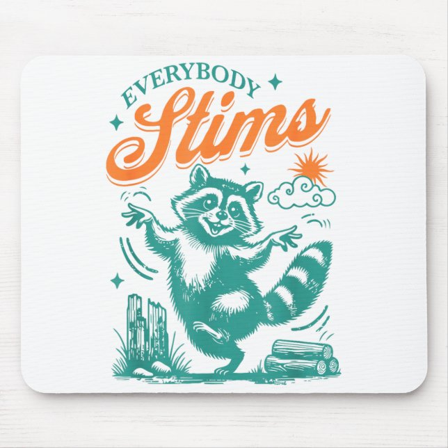 Everybody Stims Racoon Funny Design  Mouse Mat (Front)