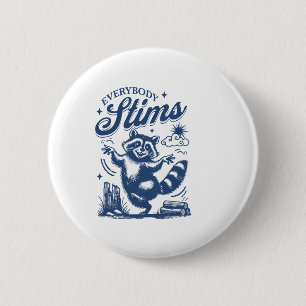 Everybody Stims Special Education Teacher Autism A 6 Cm Round Badge