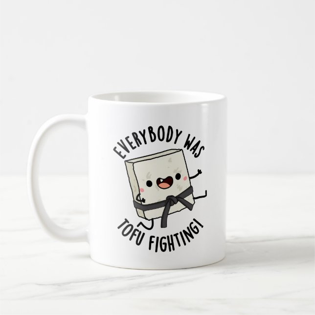 Everybody Was Tofu Fighting Funny Food Pun  Coffee Mug (Left)