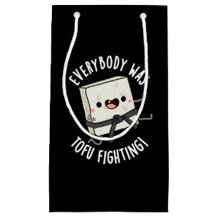 Everybody Was Tofu Fighting Funny Food Pun Dark BG Small Gift Bag