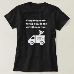 "Everybody Wave..." T-Shirt