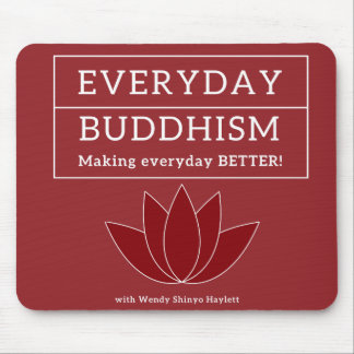 Everyday Buddhism Mouse Pad