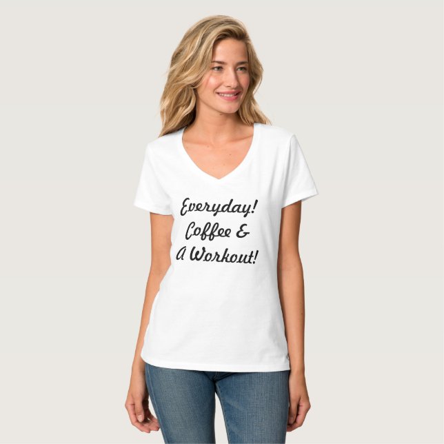 Everyday Coffee & A Workout T-Shirt (Front Full)