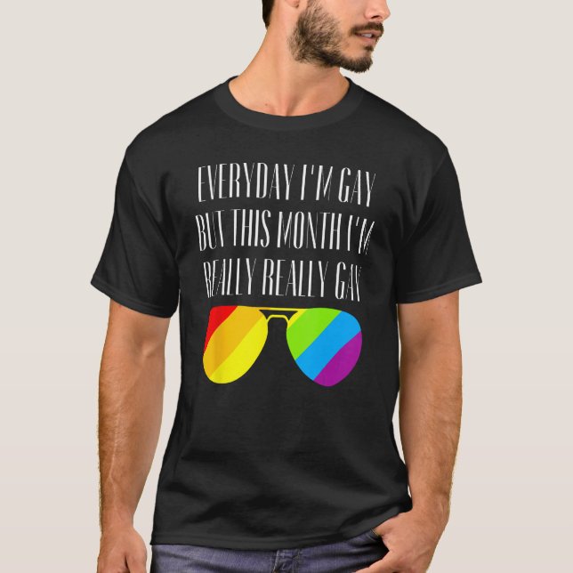 Everyday I m Gay LGBTQ Community Ally Gay Pride Su T-Shirt (Front)