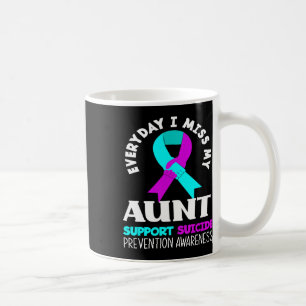 Everyday I Miss My Aunt Support Suicide Awareness Coffee Mug