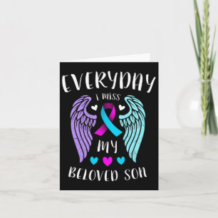 Everyday I Miss My Beloved Son - Suicide Awareness Card