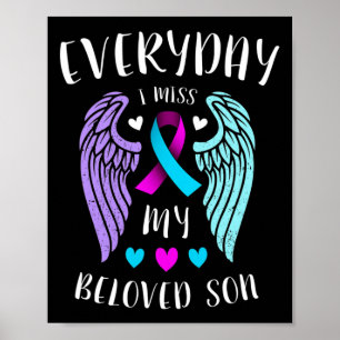 Everyday I Miss My Beloved Son - Suicide Awareness Poster