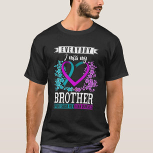 Everyday I Miss My Brother Suicide Prevention Awar T-Shirt