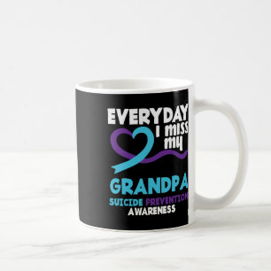 Everyday I Miss My Grandpa Suicide Prevention Awar Coffee Mug
