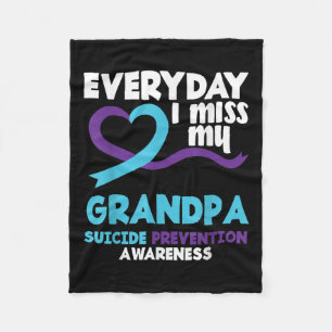 Everyday I Miss My Grandpa Suicide Prevention Awar Fleece Blanket