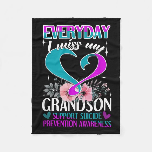 Everyday I Miss My Grandson Suicide Prevention  Fleece Blanket (Front)