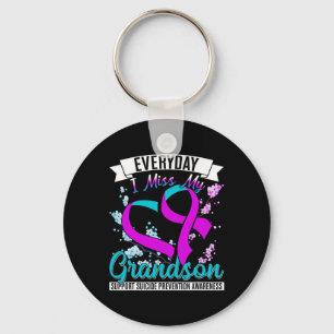 Everyday I Miss My Grandson Suicide Prevention Key Ring