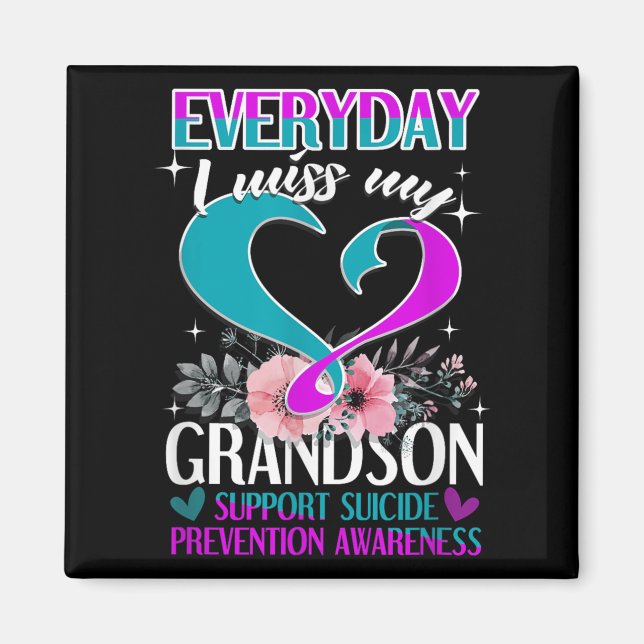 Everyday I Miss My Grandson Suicide Prevention  Magnet (Front)