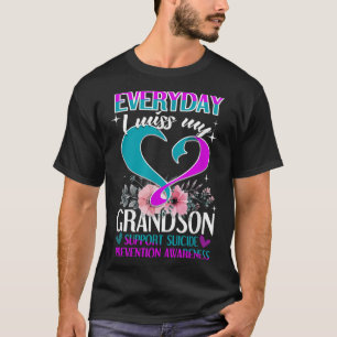Everyday I Miss My Grandson Suicide Prevention  T-Shirt