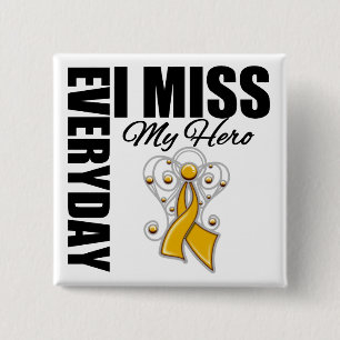 Everyday I Miss My Hero Appendix Cancer 15 Cm Square Badge