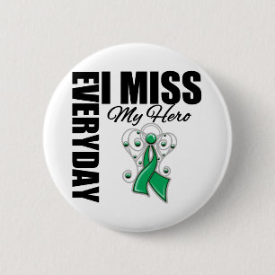 Everyday I Miss My Hero Liver Cancer 6 Cm Round Badge