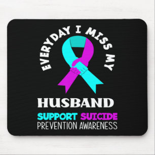 Everyday I Miss My Husband Support Suicide Awarene Mouse Mat